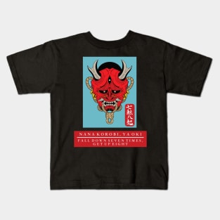 Oni Mask Nana Korobi Ya Oki Kanji Fall Down Seven Times, Get Up Eight design Kids T-Shirt